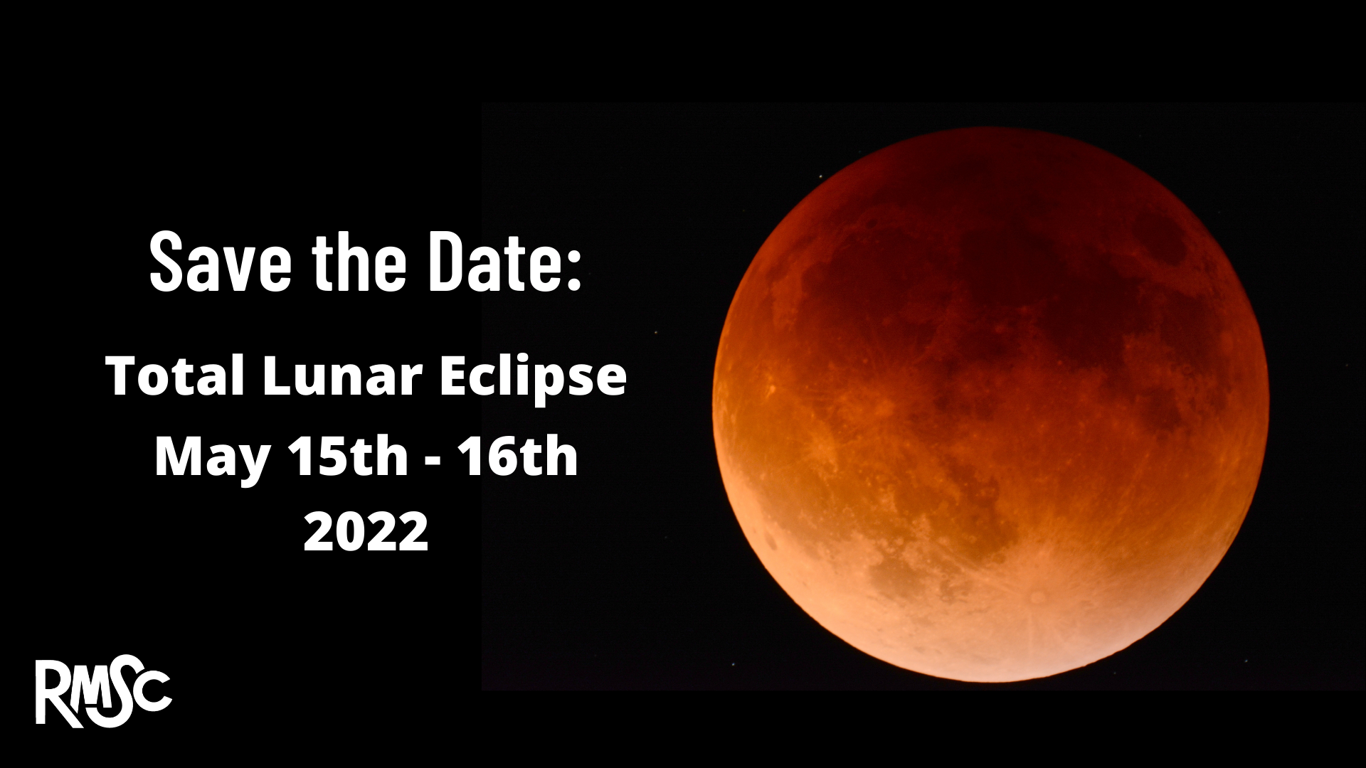 Save the Date: Lunar Eclipse on May 15/16, 2022